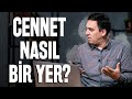 Uyku, Cinsellik, Alkol Cennette Var mı? - CENNET NASIL BİR YER?