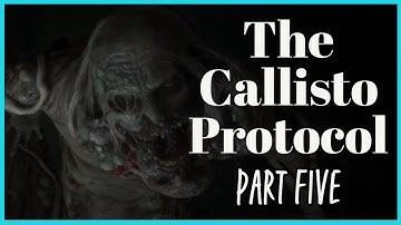 ITS A TRAP! - Callisto Protocol Prt 5