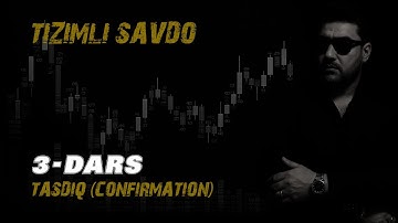 Tizimli savdo 3-dars. Tasdiq (Confirmation) | Bepul mini kurs