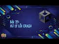 Bài 39: Xử lý lỗi Crash - skiing | Unity 2D