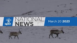 APTN National News March 20, 2023 – Manslaughter trial, RCMP missing persons unit