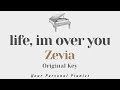 Life, I'm over you - Zevia (Original Key Karaoke) - Piano Instrumental Cover with Lyrics