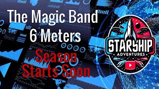 🔴Magic Band Seasons Starts Soon - You Ready? - Everything You Need To Know About 6 Meters Ham Radio The Magic Band Complete Guide To 6 Meter Propagation And Openings