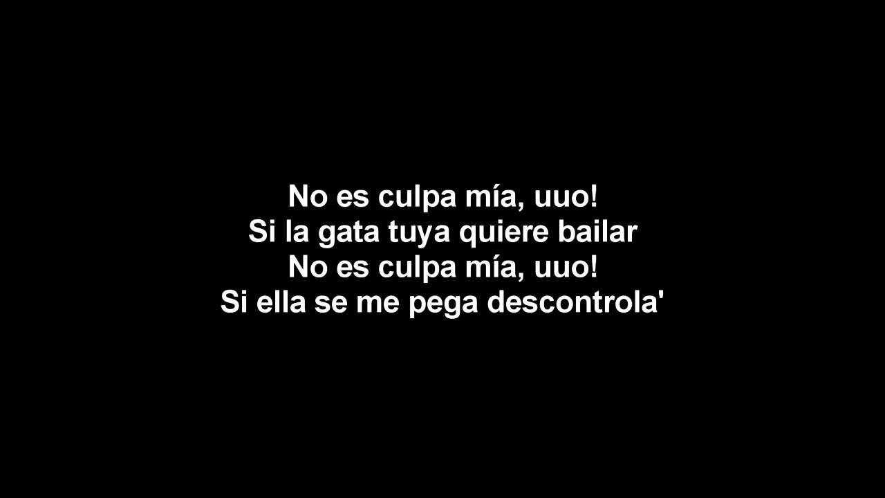 Daddy Yankee - No Es Culpa Mía (Letra) - YouTube