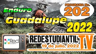RedEstudiantil TV - Programa No.202 (Enduro Guadalupe 2022)