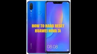 Forgot Passwordpatternpin  How To Unlock Huawei Nova 3i Or Any Huawei Phone