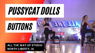 "PUSSYCAT DOLLS - BUTTONS" CHAIR DANCE - All The Way Up Dance Studio Iowa