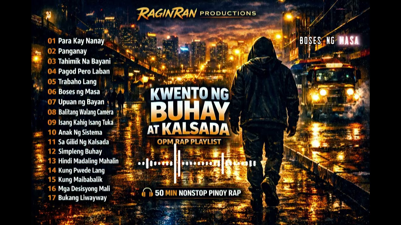 OPM Rap KWENTO NG BUHAY AT KALSADA 🇵🇭 Pinoy Rap Playlist 2026    Real Talk OPM Rap
