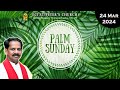 Live      palm sunday service  24032024  eci anbu nagar