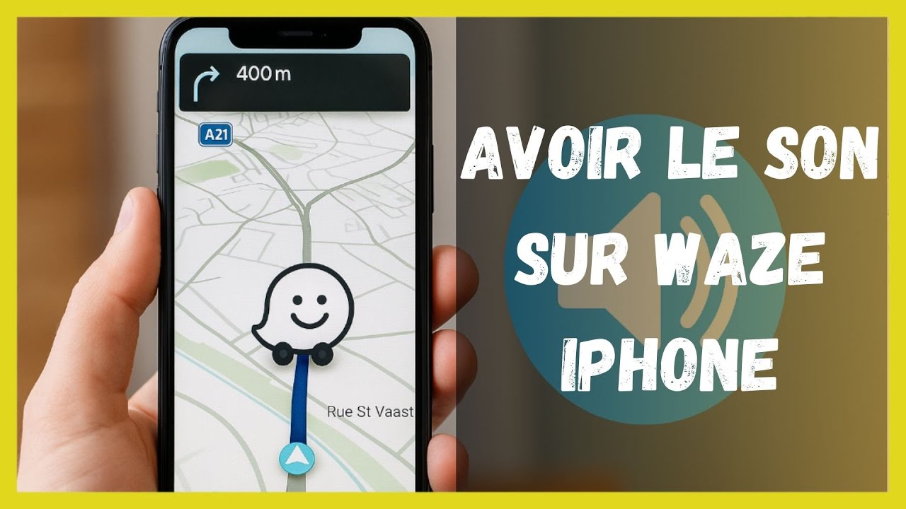 Comment avoir le son sur waze iphone