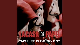 My Life Is Going On (Original Musik Aus Der TV-Serie "Haus Des Geldes") - Cecilia Krull