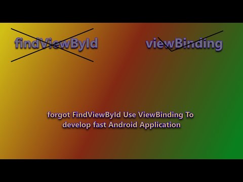 Forgot FindViewById let's User ViewBinding