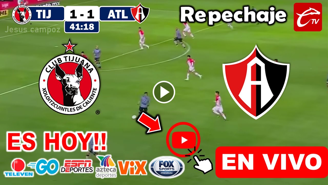 Tijuana vs. Atlas en vivo, donde ver, a que hora juega Tijuana vs ...