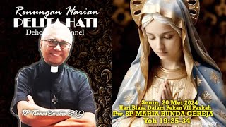 PELITA HATI * Senin, 20 Mei 2024 - Pw. SP Maria Bunda Gereja