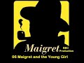 06 maigret and the young girl