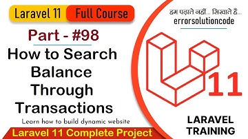 Laravel 11 Full Course | #98 How to search balance through transactions in Laravel 11