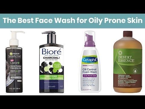  Best Face Washes for Oily Skin  | Remove Excess Oils and Thus Prevent Your Acne