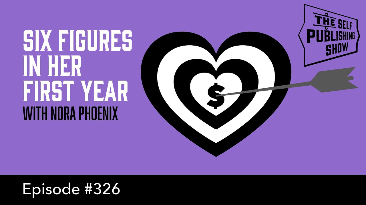 Six Figures in Her First Year (The Self Publishing Show, episode 326)