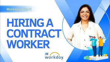How to Hire Contract/Contingent Worker in Workday!