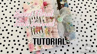 TUTORIAL 🌺 Sweet Floral Junk Journal | Altered Paper Bag | How I Made My Journal | DIY KIT in shop