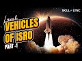 Launch Vehicles of ISRO l Part -1 l Skill-Lync