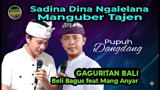 Balinese Gaguritan Manguber Tajen. Pupuh Dangdang. Beli Bagus feat Mang Anyar.