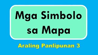 Mga Simbolo sa Mapa - A.P. 3