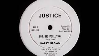 BARRY BROWN - Big, Big Pollution