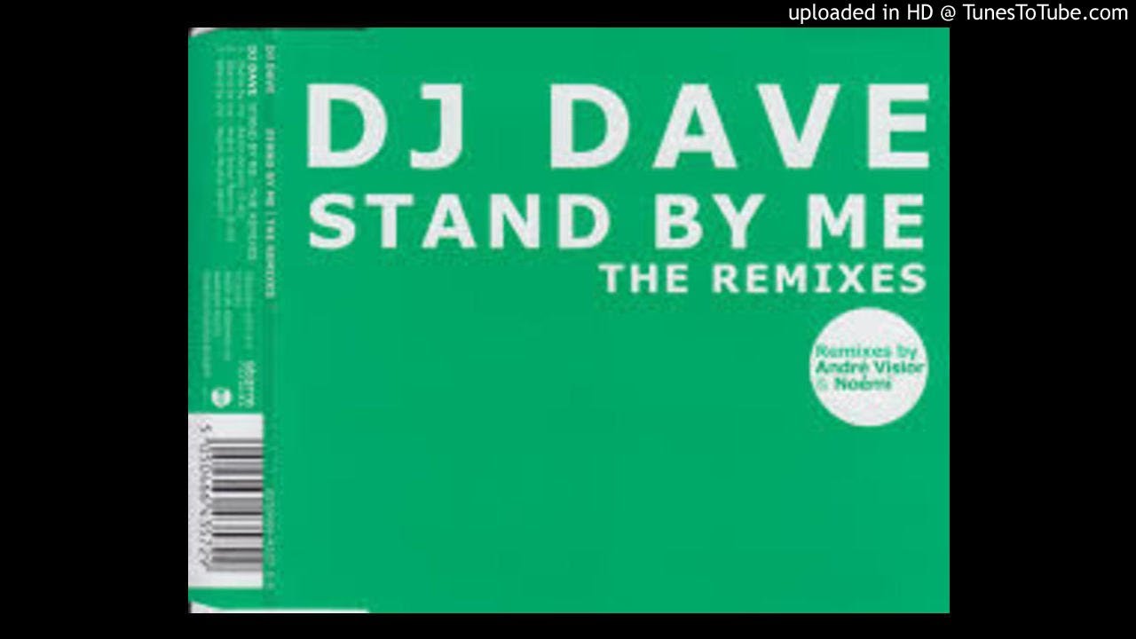 DJ Dave - Stand By Me