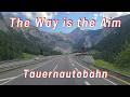 The Way is the Aim | A10 Tauern Motorway 4K | Alpine Truck Music Video