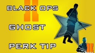 ☆ Call of Duty Black Ops 2 Ghost Perk Tip☆  - Why I use Ghost  ☆