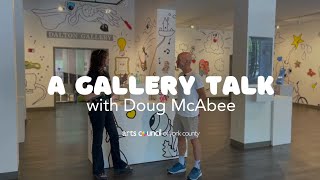 A GALLERY TALK | DOUG MCABEE