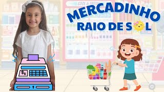 MERCADINHO RAIO DE SOL - Brincando de supermercado