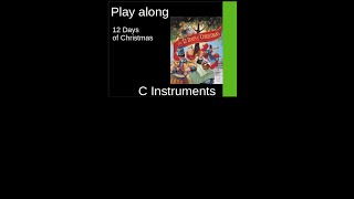 Twelve Days of Christmas (English Christmas carol, around 1780), C-Instrument Play along