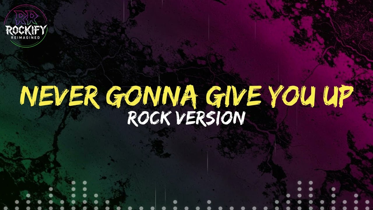 Never Gonna Give You Up – Rick Astley | Rock Version (AI Cover)