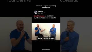 Gmail Founders on OBSESSIVE founders who become successful.