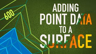 Adding Point Data To A Surface In Civil 3D 2018, 2019, 2020, 2021