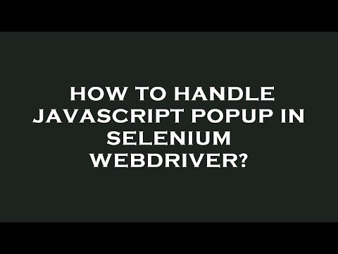 How to handle javascript popup in selenium webdriver?