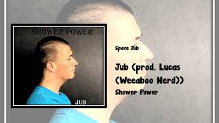 Shower Power #2 - Space Jub @JubWubBub