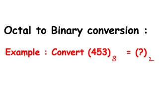 Octal to Binary conversion Example | Electrical Engineering