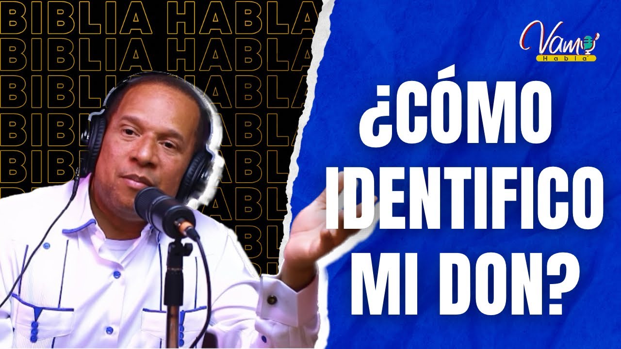 LOS DONES ESPIRITUALES/ LA BIBLIA HABLA/ VAMO’ HABLA’