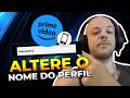 Como ALTERAR o NOME do PERFIL no PRIME VIDEO no TELEFONE