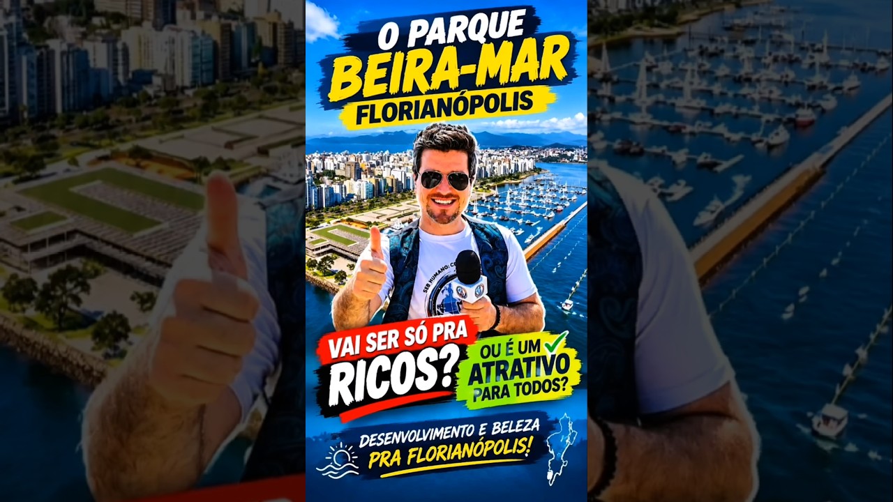 PARQUE BEIRA-MAR: VAI SER SÓ PRA RICOS? OU UM ATRATIVO PARA TODOS? 🌊🏙️