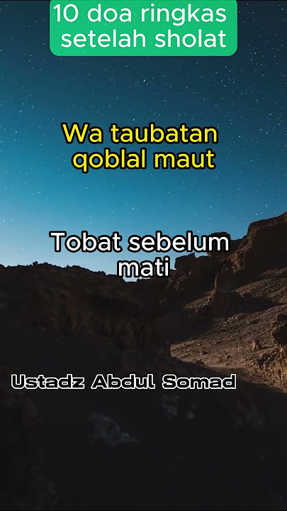 10 doa ringkas setelah sholat - Ustadz Abdul Somad