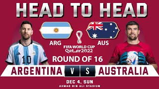 ARGENTINA vs AUSTRALIA | Head to Head Stats | FIFA WORLD CUP 2022 QATAR screenshot 3