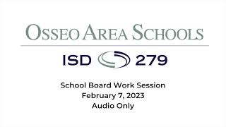 School Board Work Session Feb  7, 2023 Audio Only