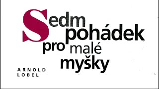 SEDM POHÁDEK PRO MALÉ MYŠKY