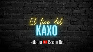 El Live del Kaxo #Marzo - El físico de los luchadores y otras polémicas