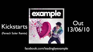 Example - 'Kickstarts' (Fenech Soler Remix)