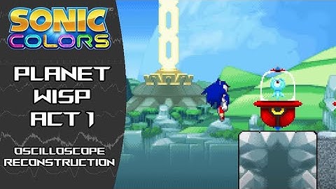 Sonic Colors (DS) - Planet Wisp Act 1 - Oscilloscope Reconstruction